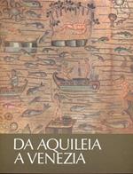 Da Aquileia a Venezia