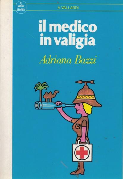 Il medico in valigia - Adriana Bazzi - copertina