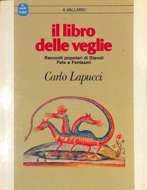 Il libro delle veglie. Racconti popolari di diavoli, fate e fantasmi