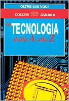 Tecnologia dalla A alla Z - C. Chapman,M. Horsley,E. Small - copertina