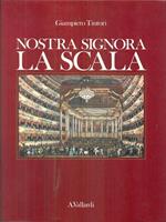 Nostra signora la Scala