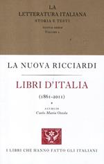 La letteratura italiana. Storia e testi. Vol. 1: Libri d'Italia (1861-2011).