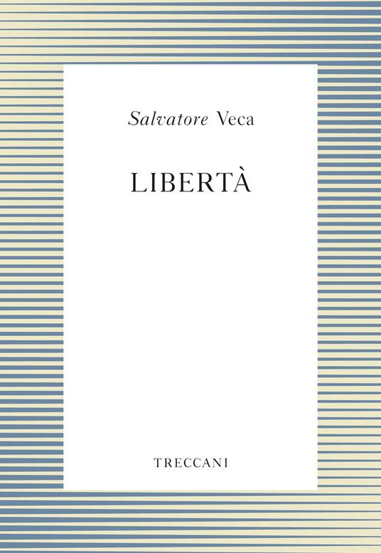 Libertà - Salvatore Veca - ebook