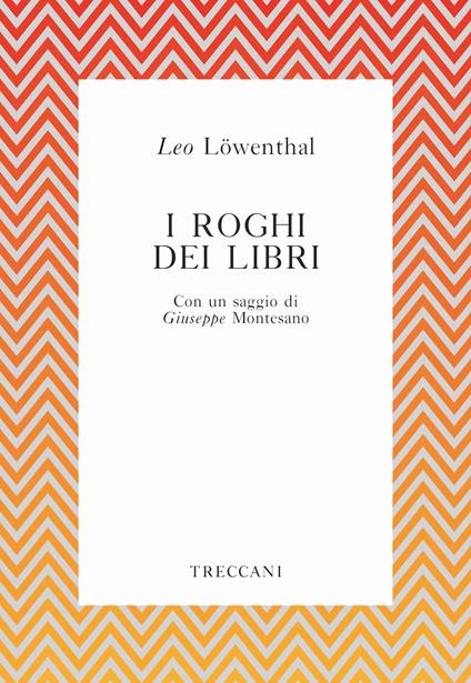 I roghi dei libri - Leo Löwenthal,Nicola Zippel - ebook