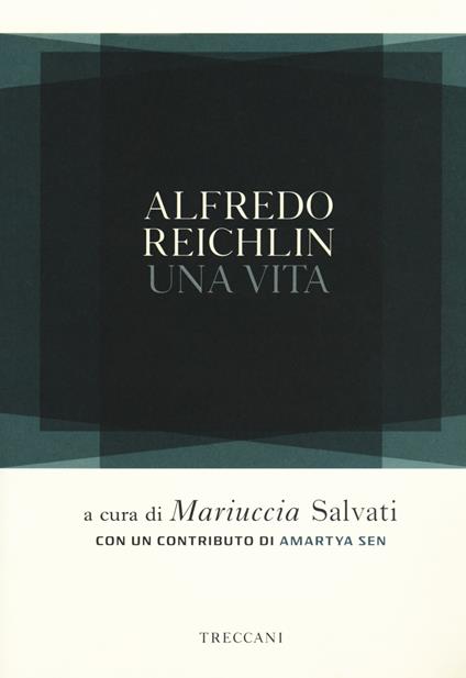Alfredo Reichlin. Una vita - Mariuccia Salvati - copertina