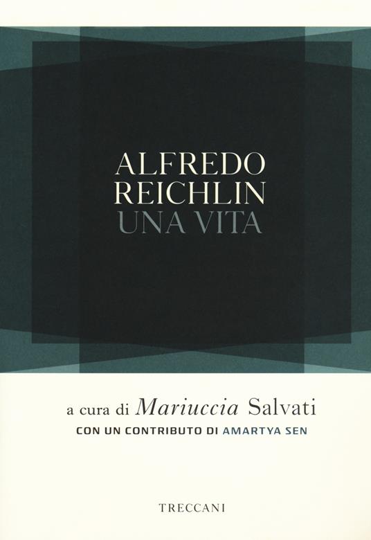 Alfredo Reichlin. Una vita - Mariuccia Salvati - copertina