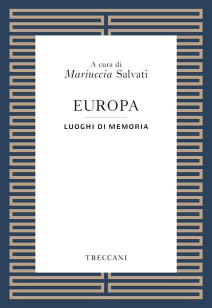 Europa. Luoghi della memoria - Mariuccia Salvati - ebook