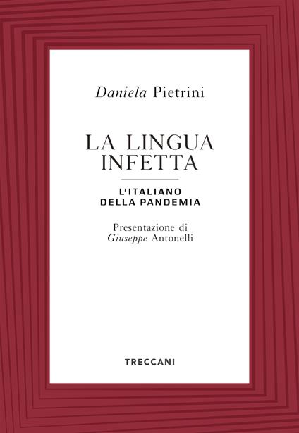 La lingua infetta. L'italiano della pandemia - Daniela Pietrini - copertina