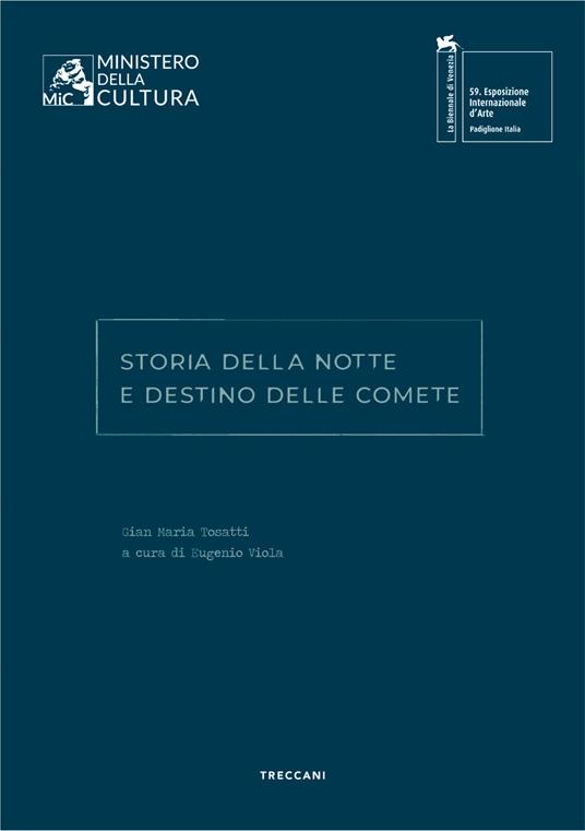 Storia della notte e destino delle comete. Gian Maria Tosatti. Ediz. italiana e inglese - copertina