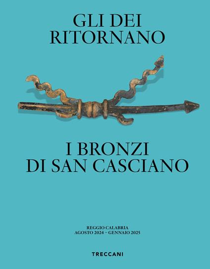Gli dei ritornano. I bronzi di San Casciano. Ediz. italiana e inglese - copertina