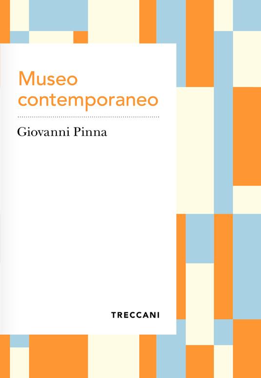Museo contemporaneo - Giovanni Pinna - ebook