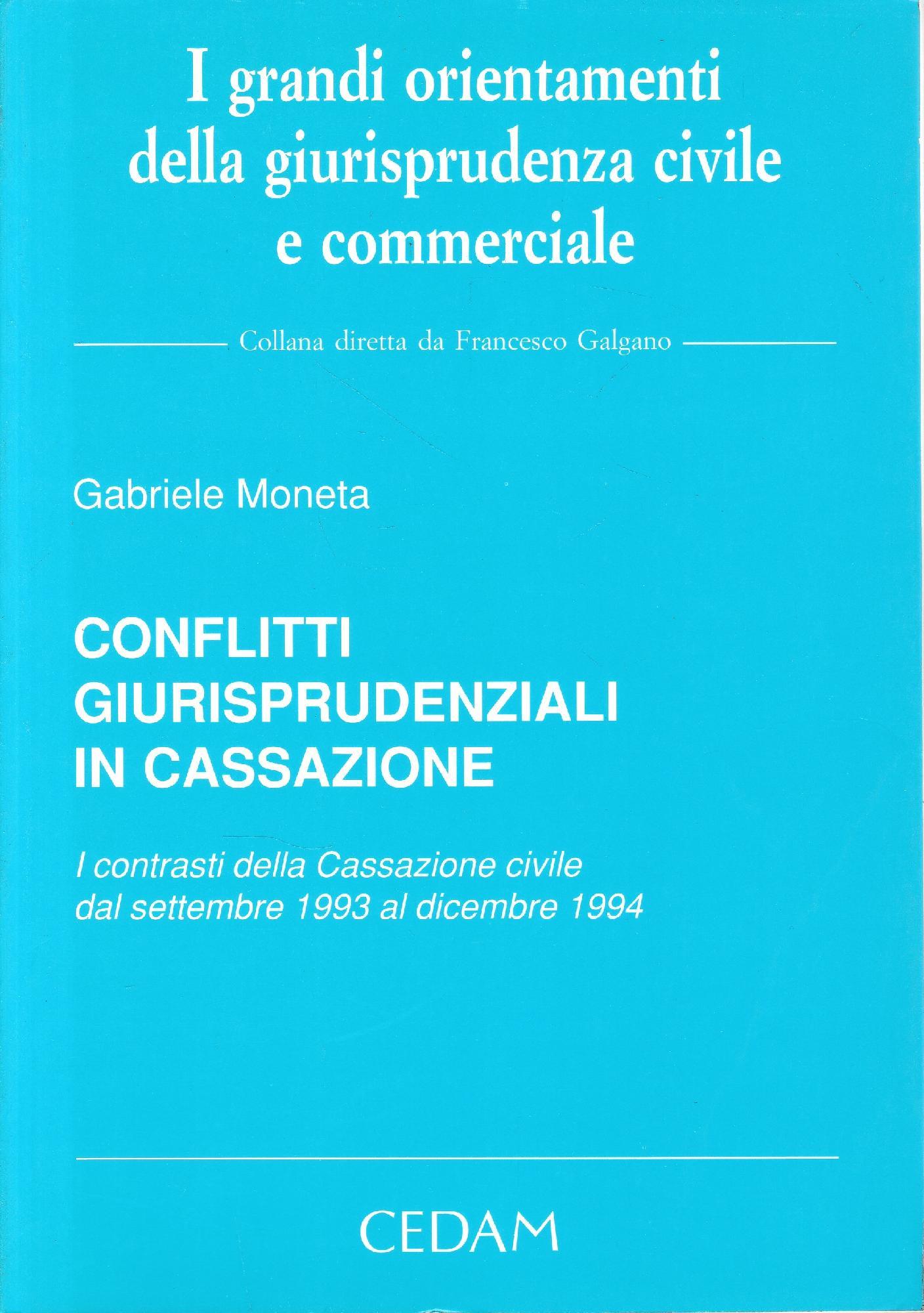 Conflitti giurisprudenziali in Cassazione. I contrasti della Cassazione civile dal settembre 1993 al dicembre 1994
