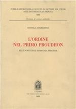 L'ordine nel primo Proudhon. Alle fonti dell'anarchia positiva