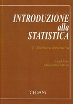 Introduzione alla statistica. Vol. 1: Statistica descrittiva