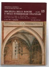 Disciplina delle banche e degli intermediari finanziari. Commento al DL n. 385 del 1993, Testo Unico delle leggi in materia bancaria e creditizia