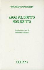 Saggi sul diritto non scritto