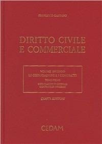 Diritto civile e commerciale. Vol. 2/1: Le obbligazioni e i contratti. Obbligazioni in generale. Contratti in generale - Francesco Galgano - copertina