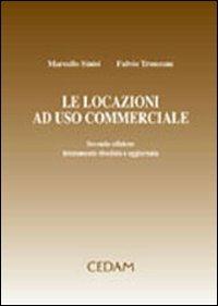 Le locazioni ad uso commerciale - Marcello Sinisi,Fulvio Troncone - copertina