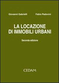 La locazione di immobili urbani - Giovanni Gabrielli,Fabio Padovini - copertina