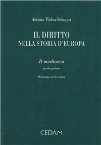 Il diritto nella storia d'Europa - Antonio Padoa Schioppa - copertina