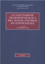 La valutazione neuropsicologica del danno psichico ed esistenziale