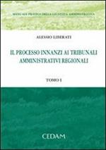 Manuale pratico della giustizia amministrativa vol. 1-2: Il processo innanzi ai tribunali amministrativi regionali