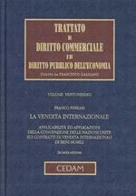 Trattato di diritto commerciale e di diritto pubblico dell'economia. Vol. 21: La vendita internazionale