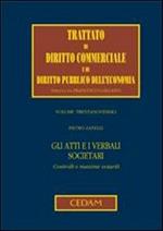Gli atti e i verbali societari. Controlli e massime notarili