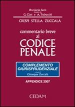 Commentario breve al codice penale. Complemento giurisprudenziale. Appendice 2007