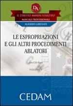 Le espropriazioni e gli altri procedimenti ablatori. Con CD-ROM