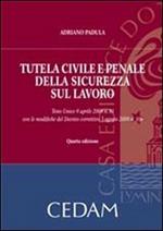 Tutela civile e penale della sicurezza sul lavoro