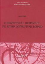Corrispettività e adempimento del sistema contrattuale romano