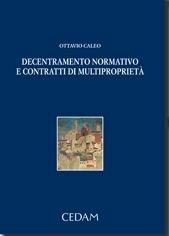 Libro Decentramento normativo e contratti di multiproprietà Ottavio Caleo