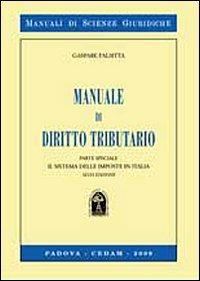 Manuale di diritto tributario. Parte speciale. Il sistema delle imposte in Italia - Gaspare Falsitta - copertina