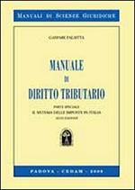 Manuale di diritto tributario. Parte speciale. Il sistema delle imposte in Italia