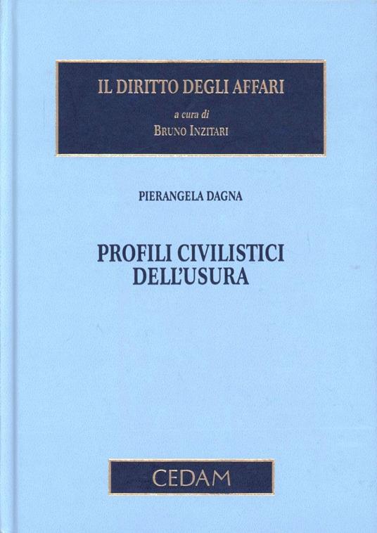 Profili civilistici dell'usura - Pierangela Dagna - copertina