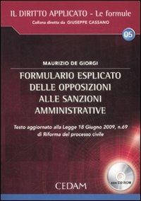 Formulario esplicito delle opposizioni alle sanzioni amministrative. Con CD-ROM - Maurizio De Giorgi - copertina