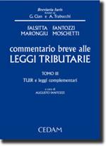 Commentario breve alle leggi tributarie. Vol. 3: TUIR e leggi complementari