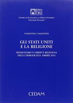 Gli Stati Uniti e la religione. Separatismo e libertà religiosa nella democrazia americana