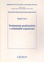Trattamento penitenziario e criminalità organizzata. Problemi attuali della giustizia penale