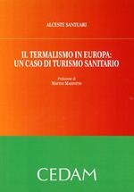 Il termalismo in Europa: un caso di turismo sanitario
