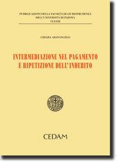 Libro Intermediazione nel pagamento e ripetizione dell'indebito Chiara Abatangelo