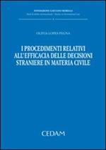 I procedimenti relativi all'efficacia delle decisioni straniere in materia civile