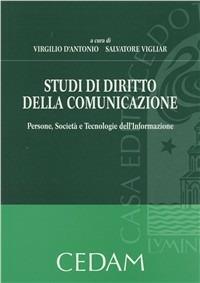 Studi di diritto della comunicazione. Persone, società e tecnologie dell'informazione - copertina