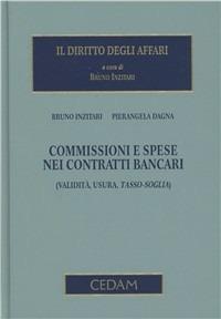 Commissioni e spese nei contratti bancari - Bruno Inzitari,Pierangela Dagna - copertina