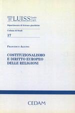 Costituzionalismo e diritto europeo delle religioni