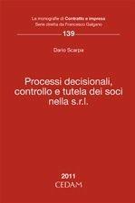 Libro Processi decisionali, controllo e tutela dei soci nella S.r.L. Dario Scarpa
