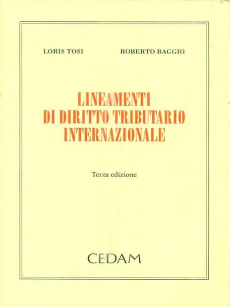 Lineamenti di diritto tributario internazionale - Loris Tosi,Roberto Baggio - copertina