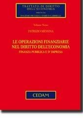 Libro Le operazioni finanziarie nel diritto dell'economia Patrizio Messina