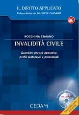 Libro Invalidità civile. Questioni pratico-operative, profili sostanziali e processuali. Con CD-ROM Rocchina Staiano